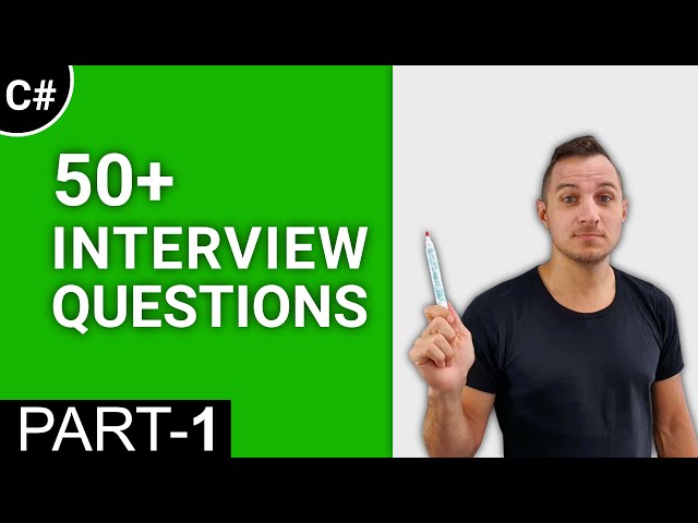 C# Interview 50 Questions and Answers Part 1/5 - Interview Preparation