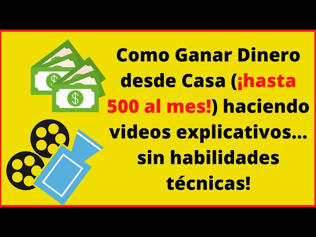 Como ganar dinero (hasta 500 al mes!) haciendo video explainers gratis