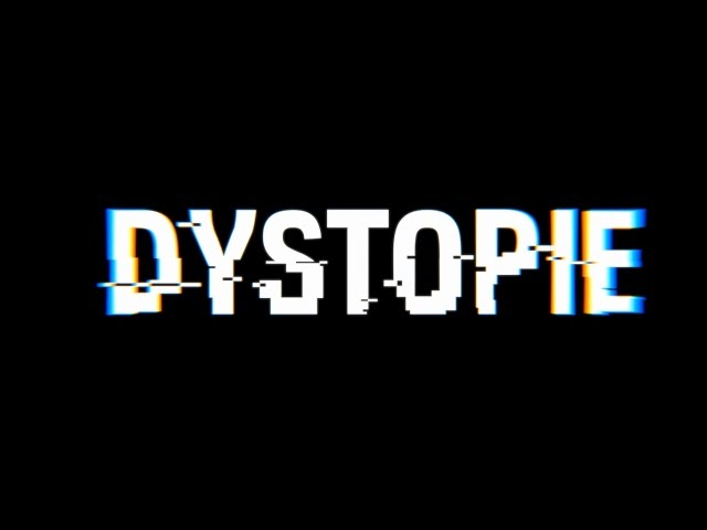 DYSTOPIE