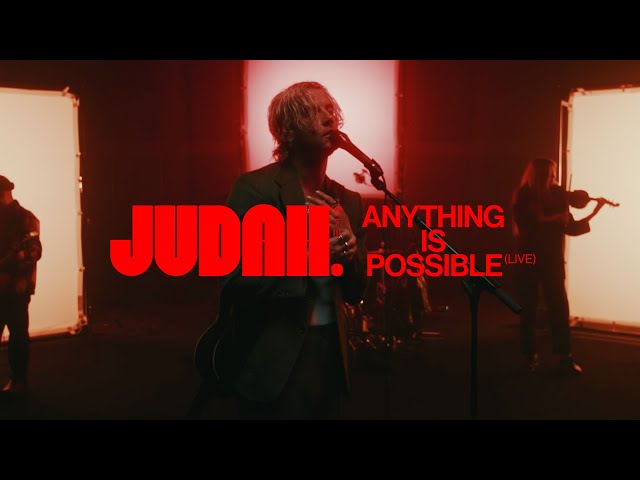 JUDAH. – Anything Is Possible (Official Live Performance)
