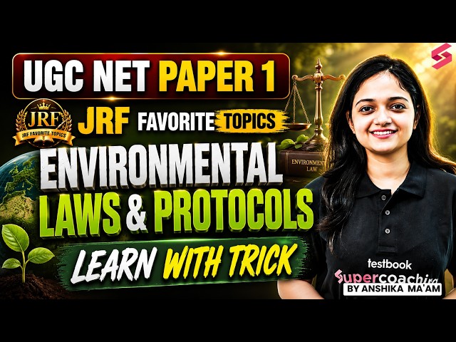 UGC NET Paper 1 | Environmental Laws & Protocols UGC NET Paper 1 | UGC NET Paper 1 Tricks By Anshika