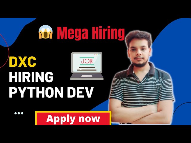 Latest Off Campus Hiring Drive for Python Developers 2022 | Freshers | DXC is Hiring | Latest Job