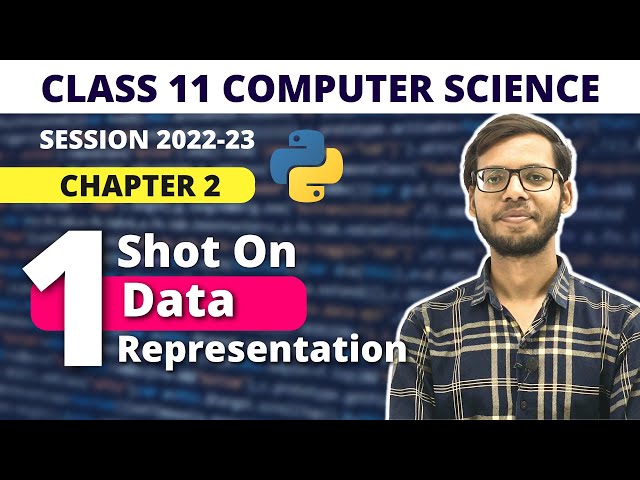 Chapter 2 Data Representation| class 11 Computer Science |Sumita Arora | one shot | Vishal Kumar |