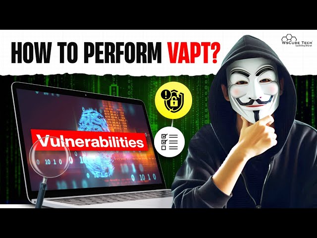 How to Perform VAPT Testing: 5 Essential Tips for Clear Understanding