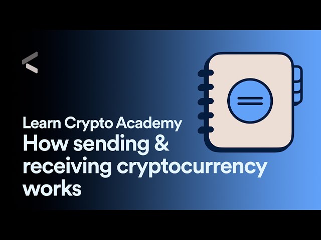 How sending & receiving cryptocurrency works | Learn Crypto Academy