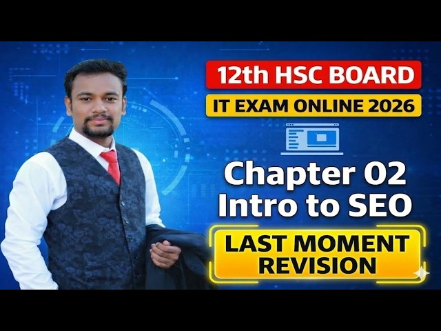 12th HSC IT 2026 | Chp 02 Intro to SEO | LMR 🔥 | Last Moment Revision for IT Online Exam.