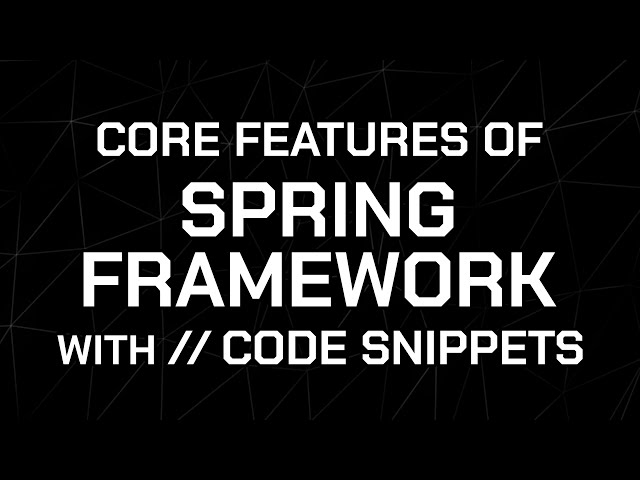 Spring Into Action: Core Features of Spring Framework | Code Snippets | Java Study Series