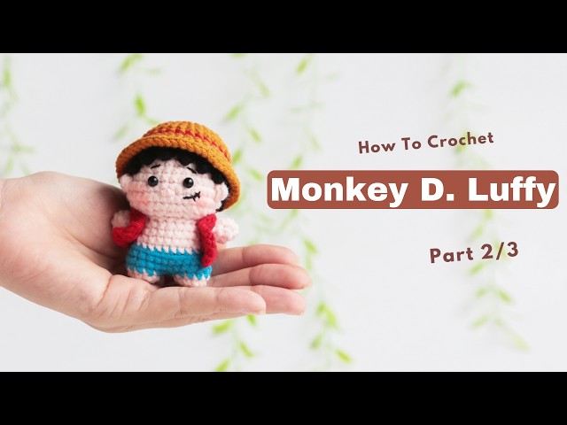 #507 | Amigurumi Monkey D. Luffy (2/3) | Crochet No Sew | Amigurumi Beginner Tutorial | AmivuiStudio
