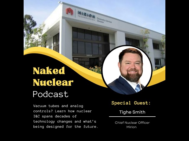 I&C with Tighe Smith: The Nervous System of a Nuclear Reactor