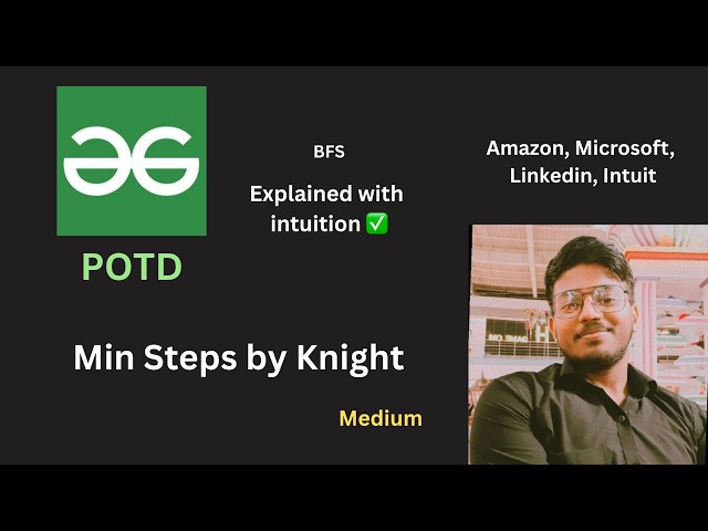Min Steps by Knight | GFG POTD