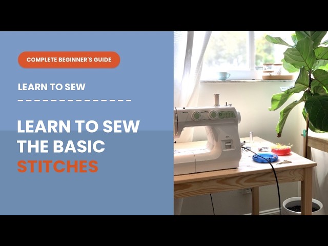 How to Sew Basic Stitches - Sewing for Beginners