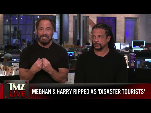 TMZ LIVE On Demand: Meghan & Harry Ripped as “Disaster Tourists” 1/13/25