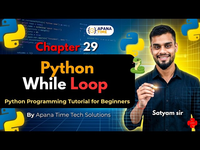 29.Python While Loop | Python Programming Tutorial for Beginners