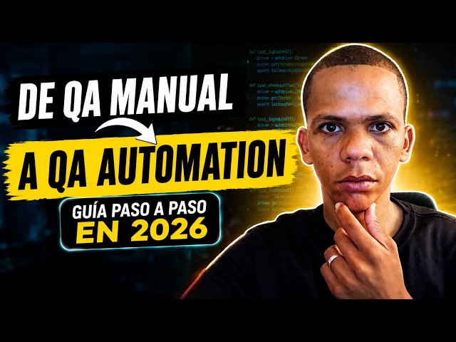 🚀 Cómo Pasar de QA Manual a QA Automation en 2026 | Guía Paso a Paso