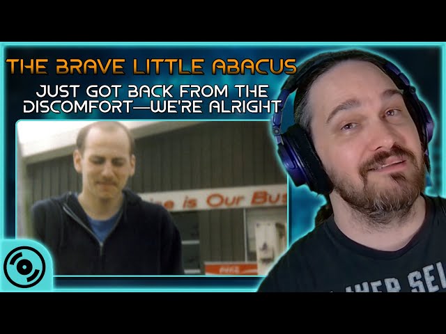 Did I Enjoy This? // Composer React to The Brave Little Abacus - Just Got Back From The Discomfort