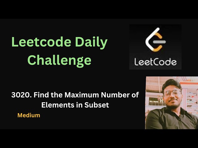 Find the Maximum Number of Elements in Subset | Leetcode - 3020