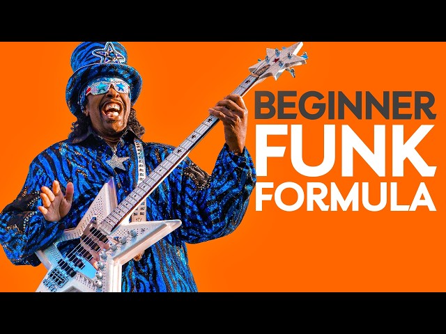 Beginner Funk Bass Made Simple (Bootsy’s Funk Formula)
