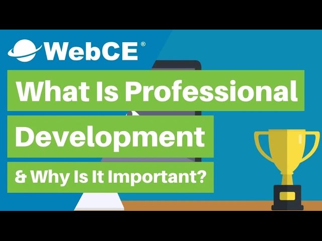 What Is Professional Development and Why Is It Important?