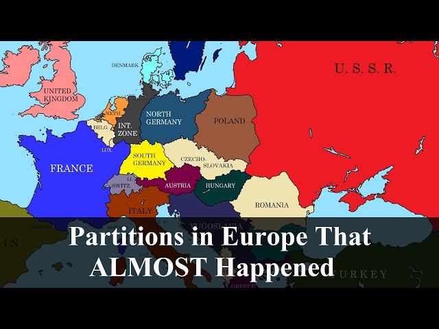 Partitions in Europe That Almost Happened