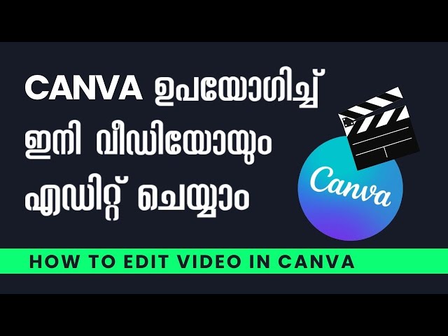 How to Edit Video in Canva Malayalam | Video Editing for Beginners | (Step-By-Step) 🔥🔥🔥🔥