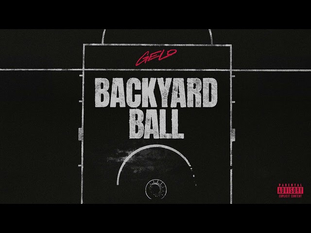 GELO - Backyard Ball (Official Audio)
