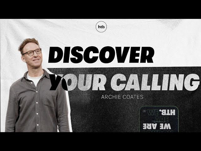 Discover Your Calling | Archie Coates | HTB Livestream