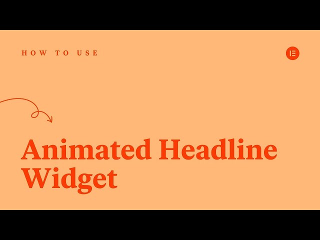 How to Use Animated Headline Text Widget in Elementor Pro