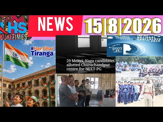 15 August 2026|KUKI DAILY NEWS READER'S/LHSKUKITIMESNEWS 