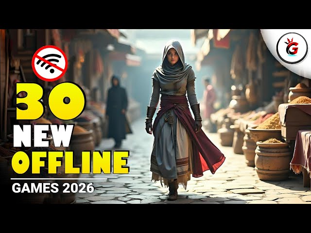 Top 30 New OFFLINE High Graphics Games On Android & iOS 2026 | Best Offline Games for Android 2026
