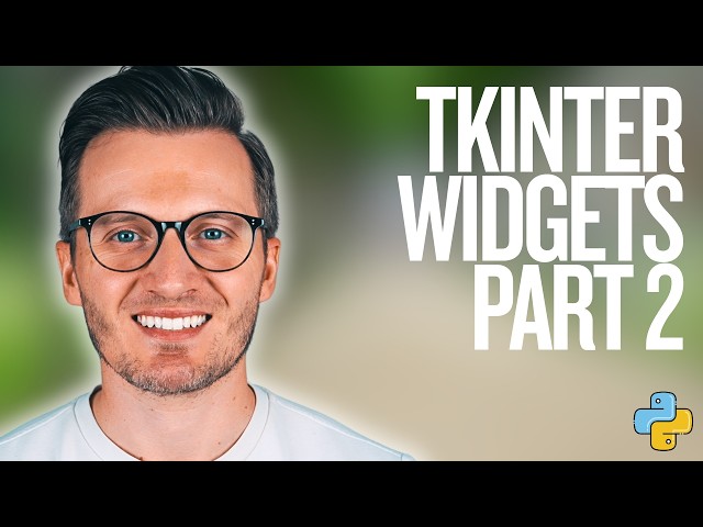 Python Day 159: Tkinter Widgets Explained (Part 2)