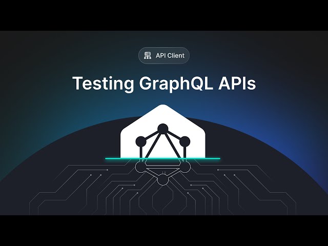 Testing GraphQL APIs