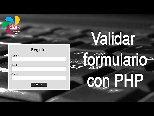 8.Validar formulario con PHP