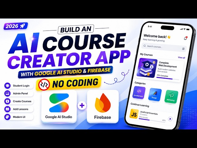 Build an AI Course Creator App with Google AI Studio & Firebase | No Coding (2026)