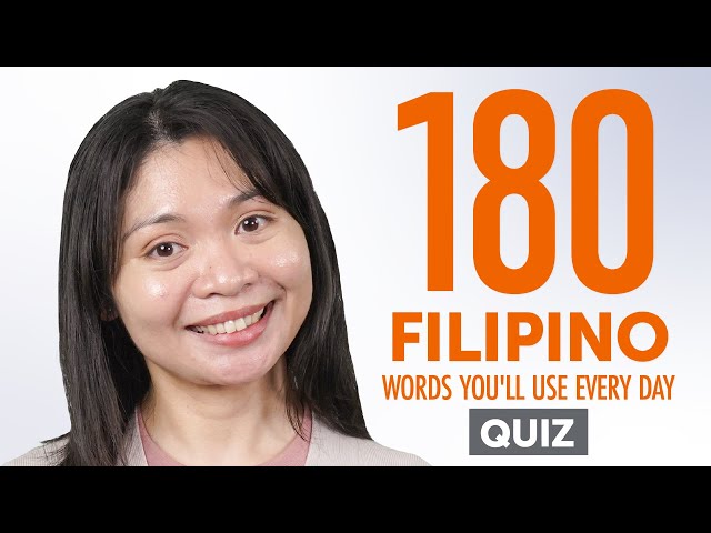 Quiz | 180 Filipino Words You'll Use Every Day - Basic Vocabulary #58