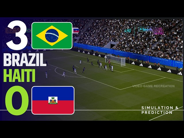 ⚽ Brazil 3-0 Haiti Highlights | 2026 World Cup Video Game Simulation/Recreation