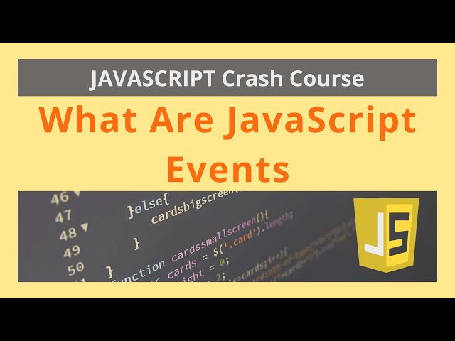 What Are JavaScript Events