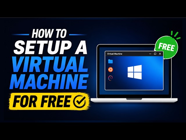 HOW TO SETUP A VIRTUAL MACHINE FOR FREE