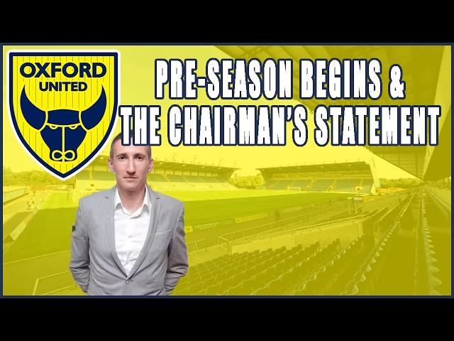 The Chairman's Statement & Aaron Ramsey's Oxford Begin Pre-season | Who's Impressed So Far? 