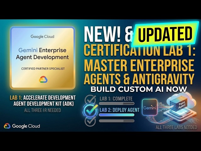 Updated | Gemini Enterprise Agent Development: Lab 1 — Accelerate Development with Antigravity
