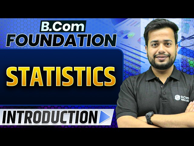 B.Com Statistics Introduction | Class 1 | Basics & Strategy 2026 🔥