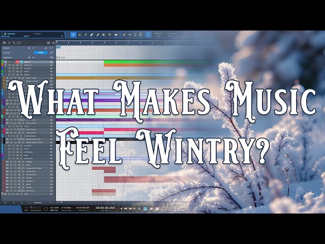 What Makes Music Feel Wintry? - A Breakdown of My Composition