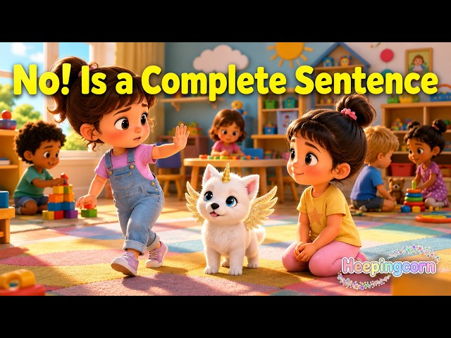 No Is a Complete Sentence | Boundaries Song & Video for Kids | Heepingcorn