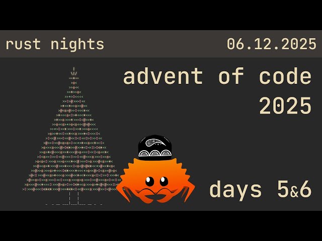 🇺🇿 days 5 & 6 @ advent of code 2025 @ rust nights | 06.12.2025