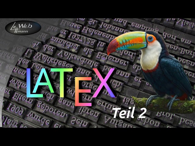 #16 - Textsatz mit LaTex-TexStudio Teil 2