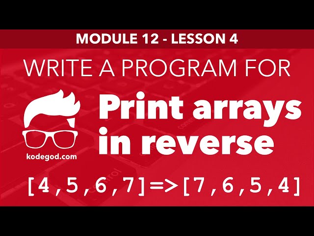 Module 12 - Lesson 4 ► Print array elements in reverse order [Learn Programming]