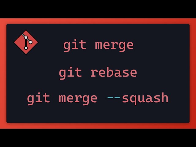 Git MERGE vs SQUASH: All you need to know