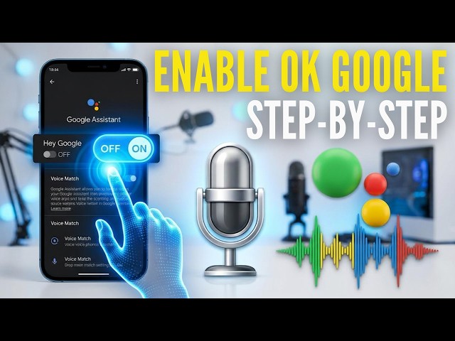 How to Enable Google Assistant & Setup Ok Google on Android (2026) 🎙️📱 Activate "Hey Google" Voice