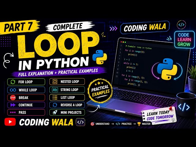 Python Loop Tutorial Part 7 | For Loop, While Loop, Break, Continue, Pass, Nested Loop in Python
