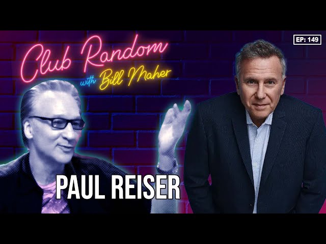 Paul Reiser | Club Random with Bill Maher