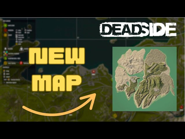 Deadside's NEW Map - Everything You Need to Know